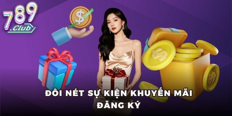 Điều kiện nhận khuyến mãi đăng ký